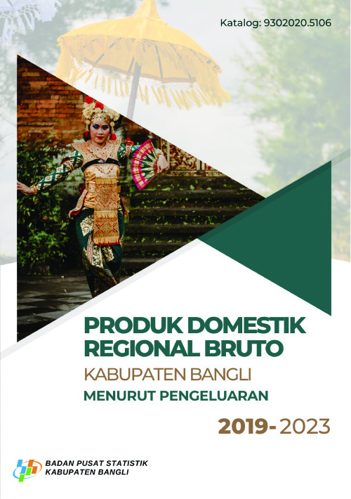 Produk Domestik Regional Bruto Kabupaten Bangli Menurut Pengeluaran 2019-2023